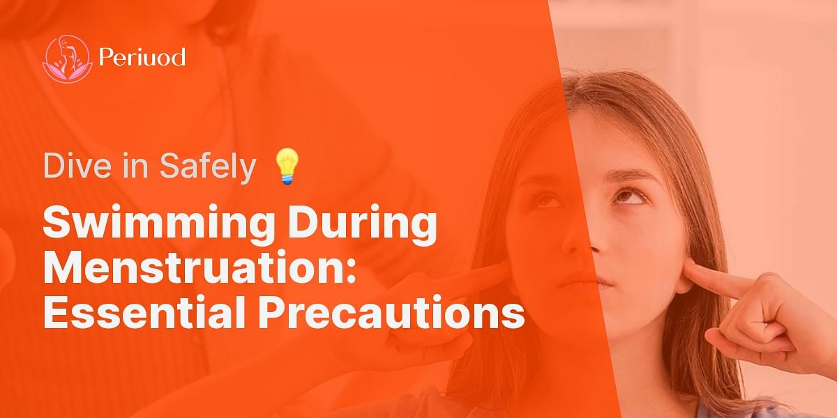 What precautions should I consider when swimming during menstruation?
